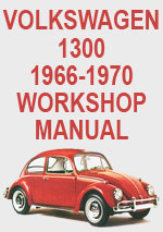 Volkswagen 1300, 1966-1970 Workshop Repair Manual